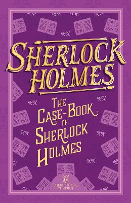 The Case-Book of Sherlock Holmes