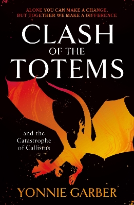 Clash of the Totems and the Catastrophe of Callistus Book Two