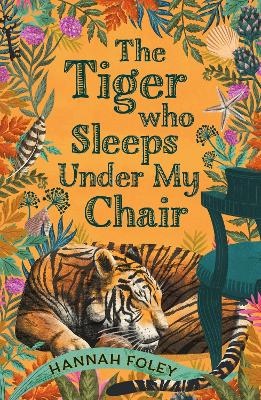 The Tiger Who Sleeps Under My Chair