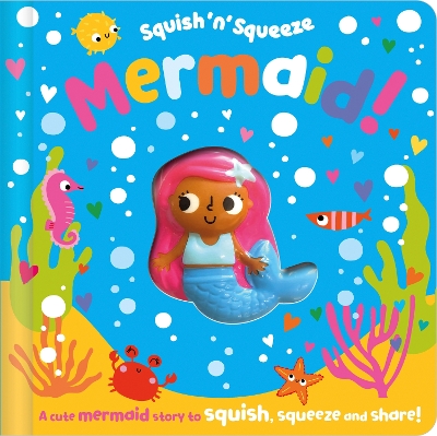 Squish 'N' Squeeze Mermaid!