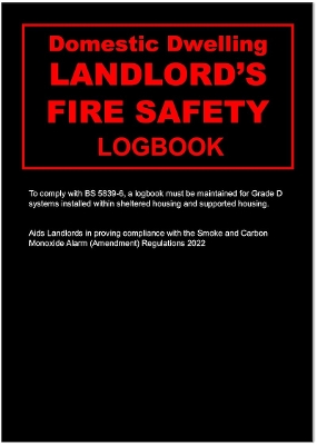 Landlords Domestic Dwelling Fire Safety Logbook