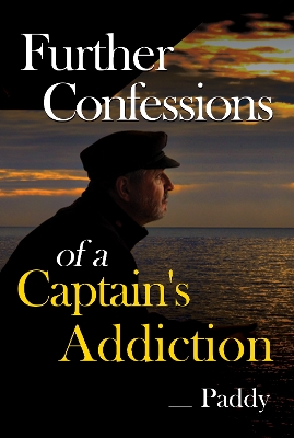 Further Confessions of a Captain's Addiction