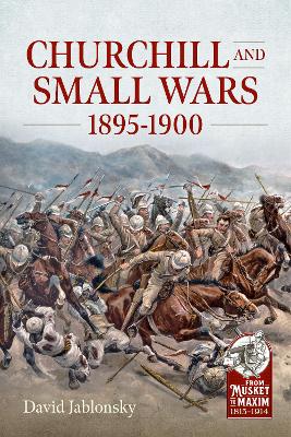 Churchill and Small Wars, 1895-1900