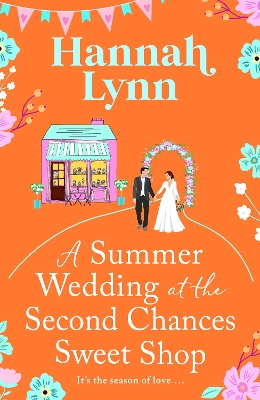 A Summer Wedding at the Second Chances Sweet Shop