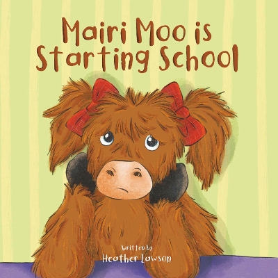 Mairi Moo is Starting School