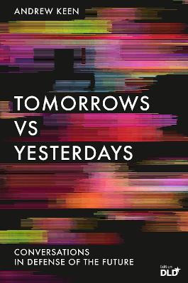 Tomorrows Versus Yesterdays