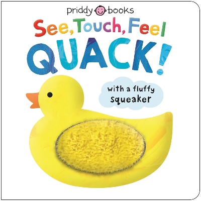 See, Touch, Feel Quack