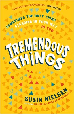 Cover for Tremendous Things by Susin Nielsen