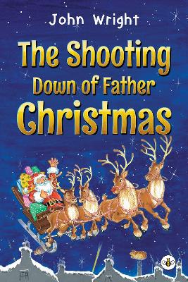 The Shooting Down of Father Christmas