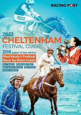 Racing Post Cheltenham Festival Guide 2023
