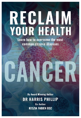 RECLAIM YOUR HEALTH - CANCER