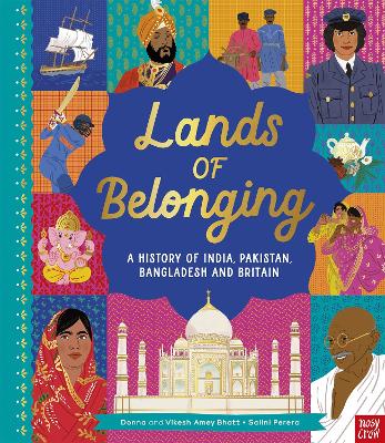 Lands of Belonging: A History of India, Pakistan, Bangladesh and Britain