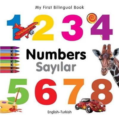 My First Bilingual Book - Numbers (English-Turkish)