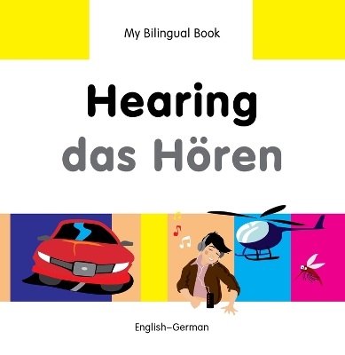 My Bilingual Book - Hearing (English-German)