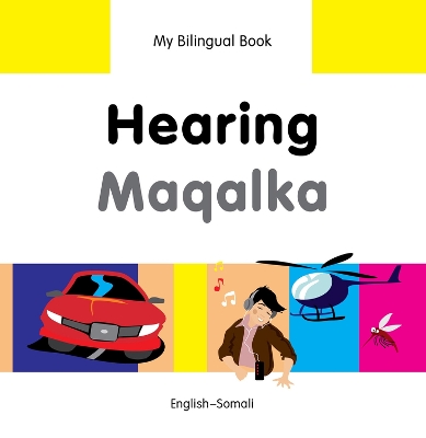 My Bilingual Book - Hearing (English-Somali)