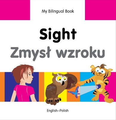 My Bilingual Book - Sight (English-Polish)