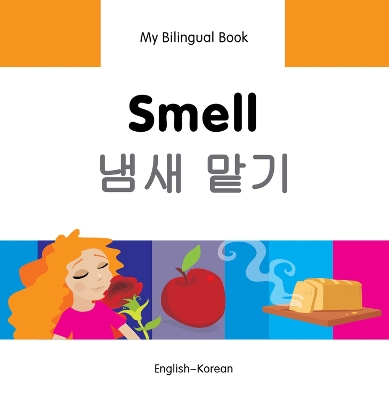 My Bilingual Book - Smell (English-Korean)