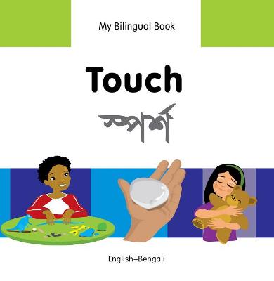 My Bilingual Book - Touch (English-Bengali)