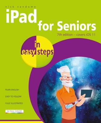 iPad for Seniors in easy steps, 7th Edition