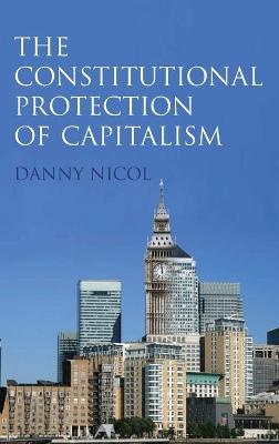 The Constitutional Protection of Capitalism