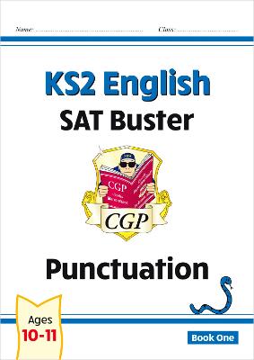 KS2 English SAT Buster: Punctuation - Book 1 (for the 2024 tests)