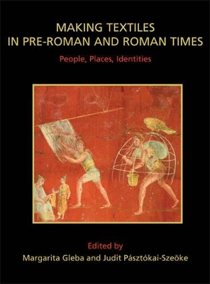 Making Textiles in pre-Roman and Roman Times