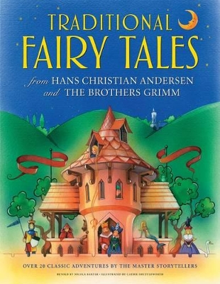 Traditional Fairy Tales from Hans Christian Anderson and the Brothers Grimm