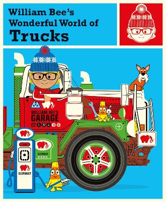 William Bee's Wonderful World of Trucks