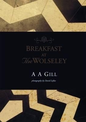 Breakfast at the Wolseley