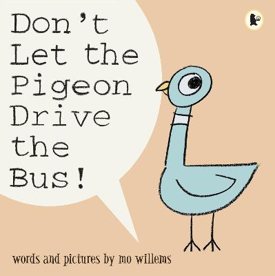 Don't Let the Pigeon Drive the Bus!