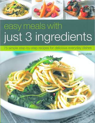 Easy Meals With Just Three Ingredients