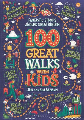 100 Great Walks with Kids Fantastic stomps around Great Britain