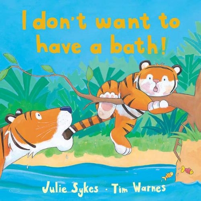 I Don't Want to Have a Bath!