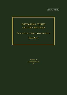 Ottomans, Turks and the Balkans