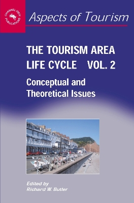 The Tourism Area Life Cycle, Vol.2