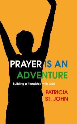 Prayer Is an Adventure