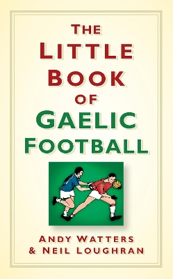 The Little Book of Gaelic Football