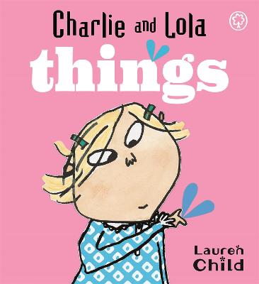 Charlie and Lola's Things