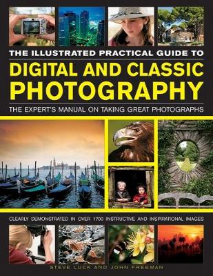 Illustrated Practical Guide to Digital and Classic Photography