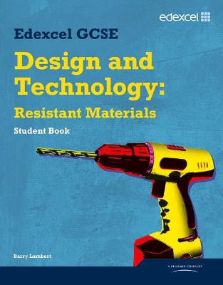 Edexcel GCSE Design and Technology Resistant Materials Student book