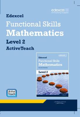 Edexcel Functional Skills Mathematics Level 2 ActiveTeach CDROM