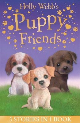 Holly Webb’s Puppy Friends