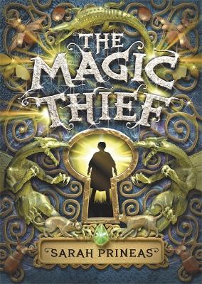 The Magic Thief by Sarah Prineas