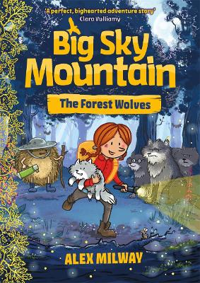 Cover for Big Sky Mountain: The Forest Wolves by Alex Milway