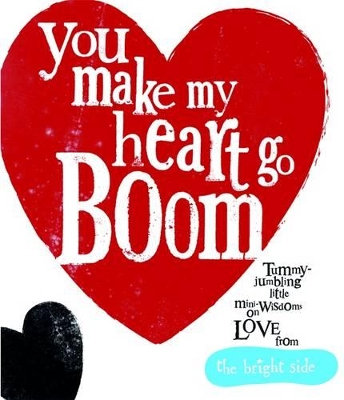 You Make My Heart Go Boom!