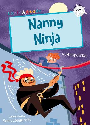 Nanny Ninja (White Early Reader)