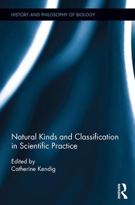 Natural Kinds and Classification in Scientific Practice