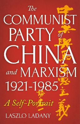 The Communist Party of China and Marxism, 1921-1985