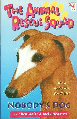 The Animal Rescue Squad - Nobody's Dog