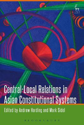 Central-Local Relations in Asian Constitutional Systems